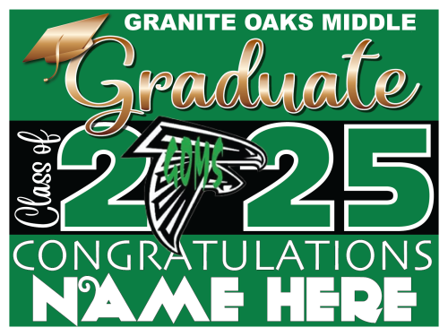 GRANITE OAKS MIDDLE SCHOOL GRADUATION SIGNS 003