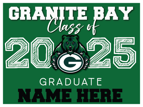 GRANITE BAY HIGH SCHOOL GRADUATION SIGNS 002