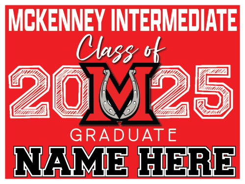 MCKENNEY INTERMEDIATE SCHOOL GRADUATION SIGNS 002