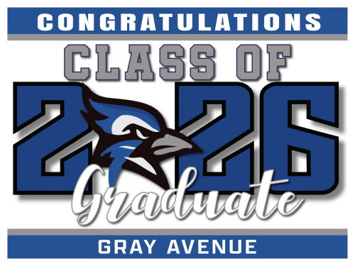 Gray Avenue Middle School Graduate Sign 001