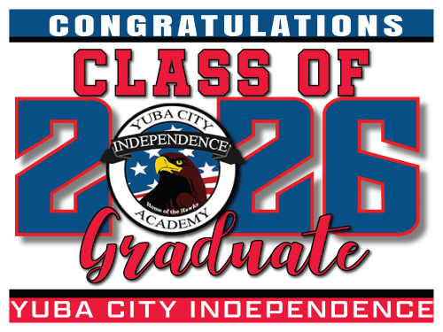 Yuba City Independence Academy Graduate Sign 001