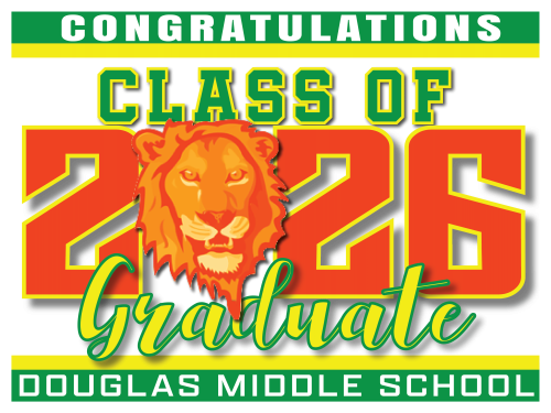 Douglas Middle School Graduate Sign 001
