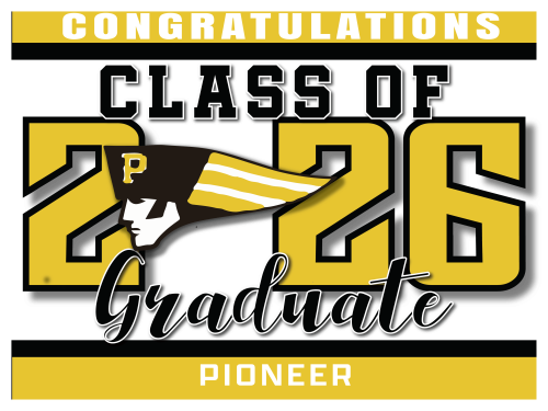 Pioneer High School Graduate Sign 001