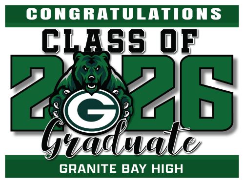 GRANITE BAY HIGH SCHOOL GRADUATION SIGNS 001