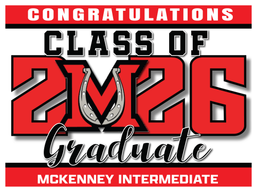MCKENNEY INTERMEDIATE SCHOOL GRADUATION SIGNS 001