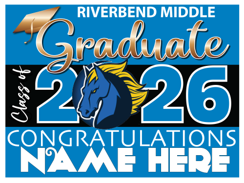 RIVERBEND MIDDLE SCHOOL GRADUATION SIGN 003