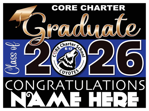 Core Charter School Graduate Sign 003