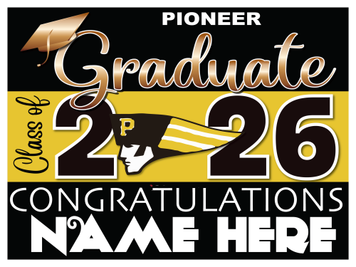 Pioneer High School Graduate Sign 003