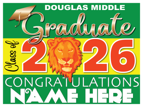 Douglas Middle School Graduate Sign 003