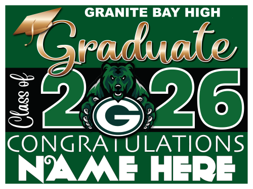GRANITE BAY HIGH SCHOOL GRADUATION SIGNS 003