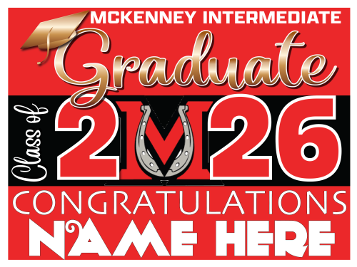 MCKENNEY INTERMEDIATE SCHOOL GRADUATION SIGNS 003