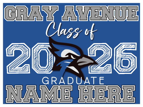 Gray Avenue Middle School Graduate Sign 002
