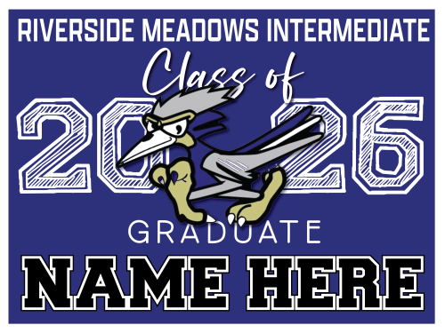 RIVERSIDE MEADOWS INTERMEDIATE SCHOOL GRADUATION SIGNS 002