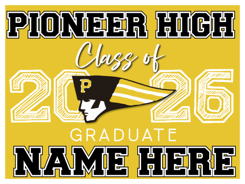 Pioneer High School Graduate Sign 002