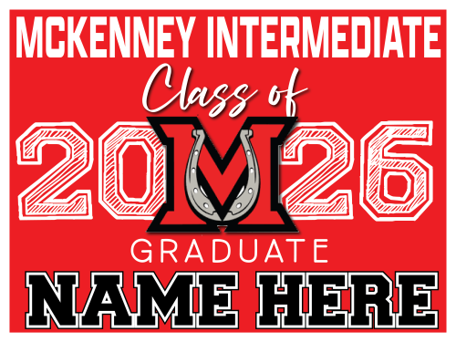 MCKENNEY INTERMEDIATE SCHOOL GRADUATION SIGNS 002