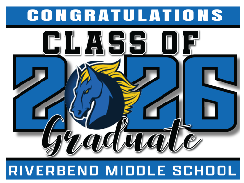 RIVERBEND MIDDLE SCHOOL GRADUATION SIGN 001